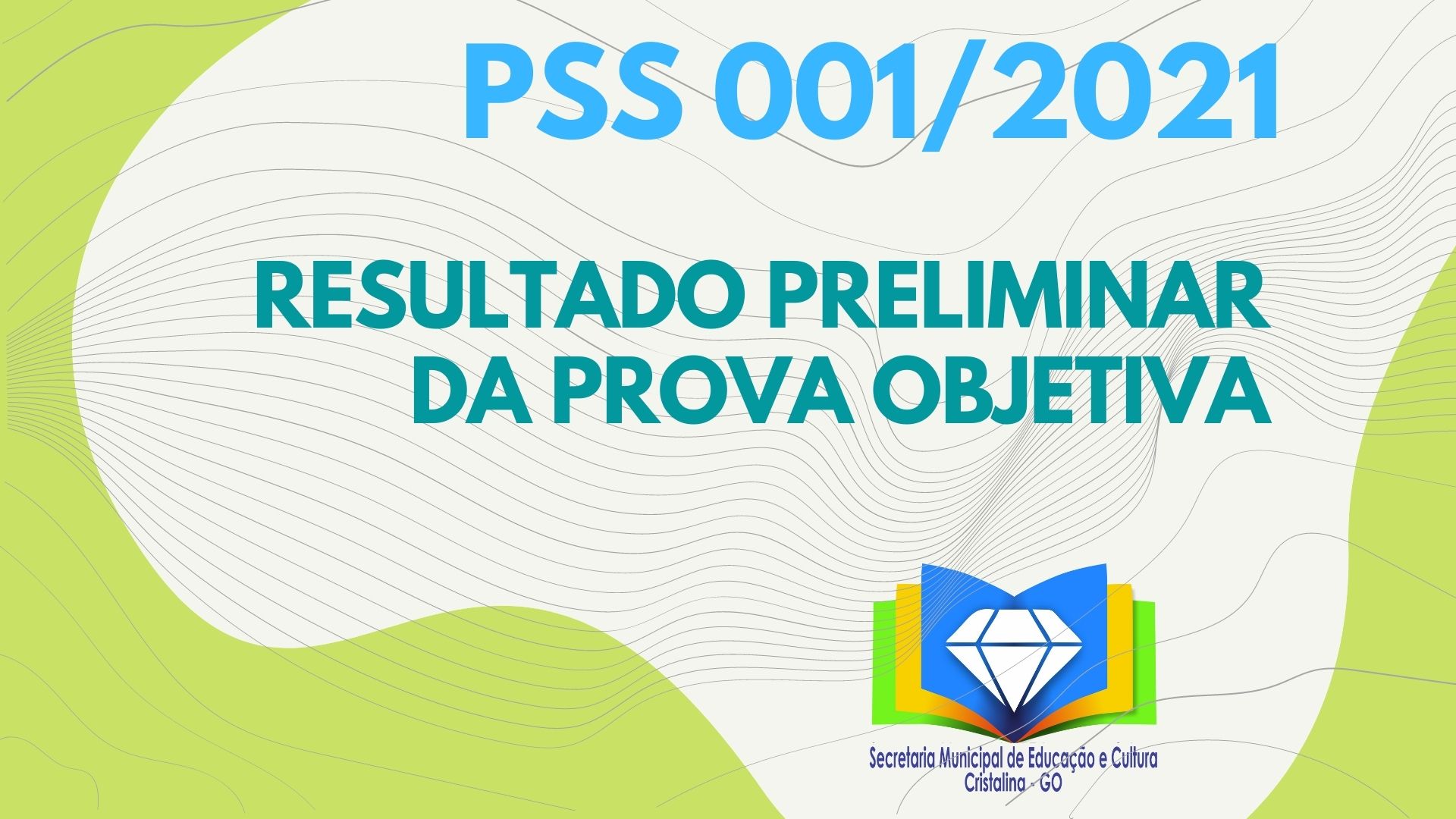 RESULTADO PRELIMINAR DA PROVA OBJETIVA PSS 001/2021